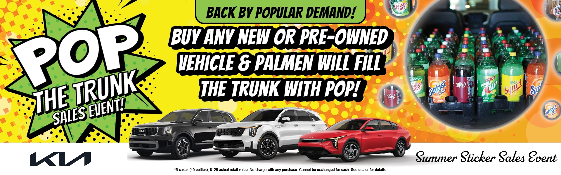 Pop the Trunk Sales Event - Buy Any New or Pre-Owned Vehicle & Palmen Will Fill the Trunk with Pop!